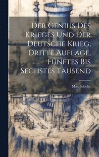 bokomslag Der Genius des Krieges und der Deutsche Krieg, Dritte Auflage, Fnftes bis sechstes Tausend