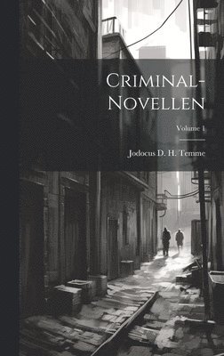 Criminal-novellen; Volume 1 1