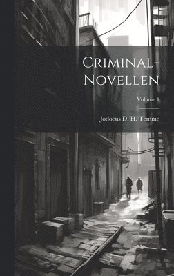 Criminal-novellen; Volume 1