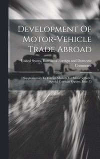 bokomslag Development Of Motor-vehicle Trade Abroad
