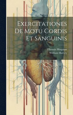 bokomslag Exercitationes De Motu Cordis Et Sanguinis