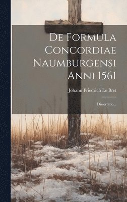 De Formula Concordiae Naumburgensi Anni 1561 1