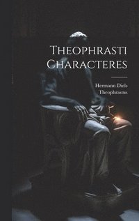 bokomslag Theophrasti Characteres