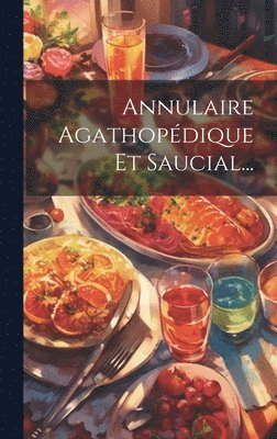 Annulaire Agathopdique Et Saucial... 1