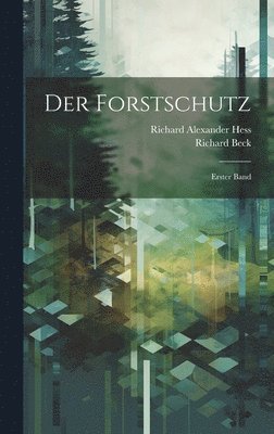 bokomslag Der Forstschutz