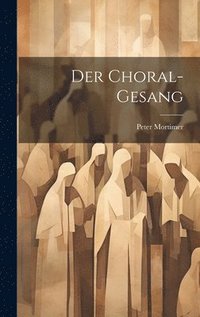 bokomslag Der Choral-Gesang