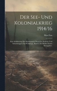 bokomslag Der See- Und Kolonialkrieg 1914/16
