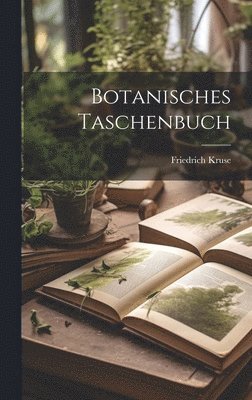 Botanisches Taschenbuch 1