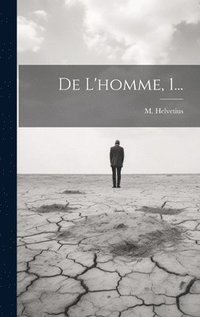 bokomslag De L'homme, 1...