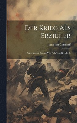 bokomslag Krieg als Erzieher