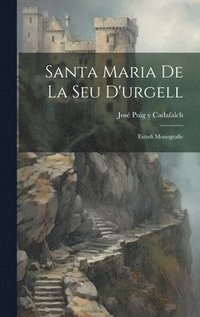 bokomslag Santa Maria De La Seu D'urgell