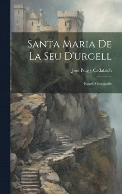 Santa Maria De La Seu D'urgell 1