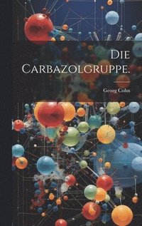 bokomslag Die Carbazolgruppe.