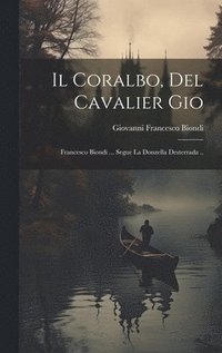 bokomslag Il Coralbo, Del Cavalier Gio