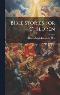 bokomslag Bible Stories For Children