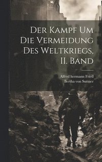 bokomslag Der Kampf um die Vermeidung des Weltkriegs, II. Band