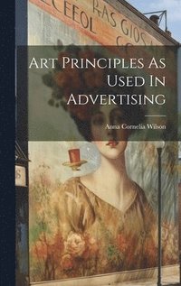 bokomslag Art Principles As Used In Advertising