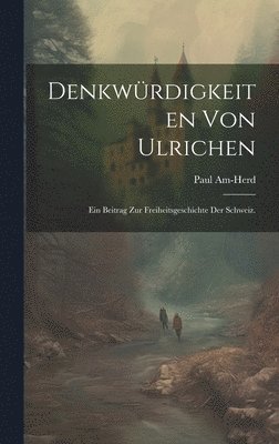 bokomslag Denkwrdigkeiten von Ulrichen