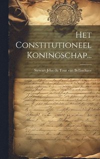 bokomslag Het Constitutioneel Koningschap...