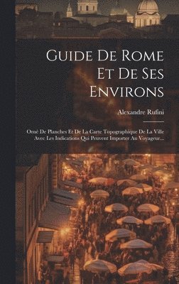 Guide De Rome Et De Ses Environs 1