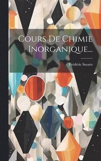 bokomslag Cours De Chimie Inorganique...