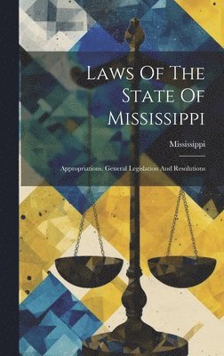 Laws Of The State Of Mississippi 1