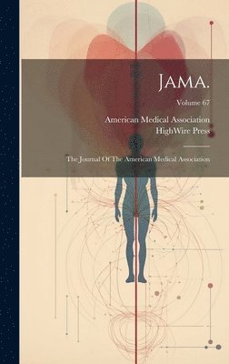 American Medical Association, Highwire Press - Jama., Inbunden