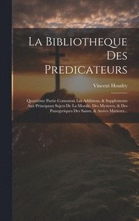 bokomslag La Bibliotheque Des Predicateurs