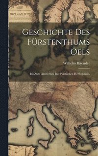 bokomslag Geschichte des Frstenthums Oels