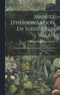 bokomslag Manuel D'herborisation En Suisse Et En Valais