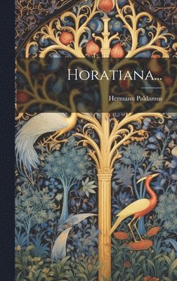 Hermann Paldamus - Horatiana..., Inbunden