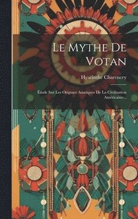 bokomslag Le Mythe De Votan
