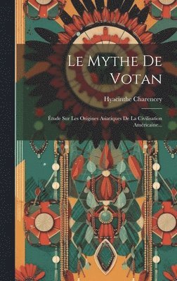 Le Mythe De Votan 1