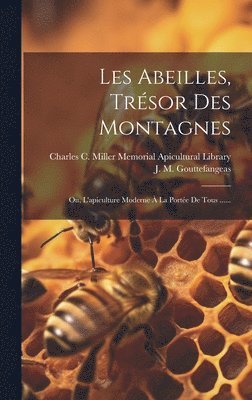 Les Abeilles, Trésor Des Montagnes