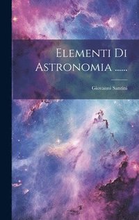 bokomslag Elementi Di Astronomia ......