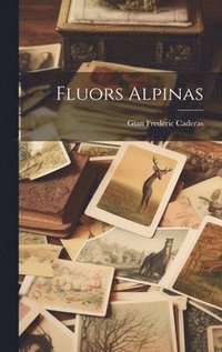 bokomslag Fluors Alpinas