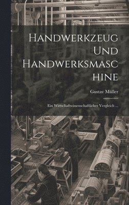 bokomslag Handwerkzeug Und Handwerksmaschine