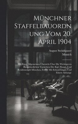 Mnchner Staffelbauordnung Vom 20. April 1904 1