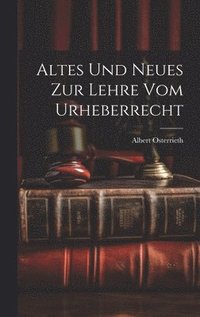 bokomslag Altes Und Neues Zur Lehre Vom Urheberrecht