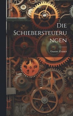 Die Schiebersteuerungen 1