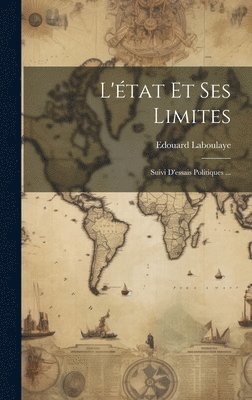 Edouard Laboulaye - L'état Et Ses Limites, Inbunden