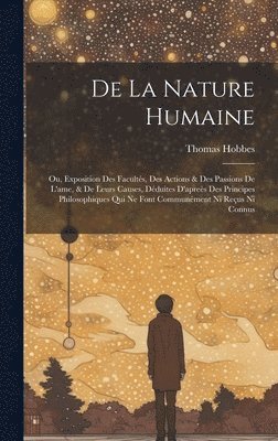 Thomas Hobbes - De La Nature Humaine, Inbunden