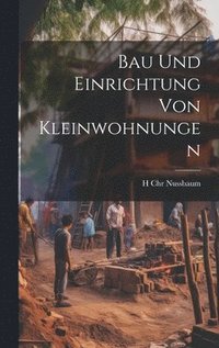 bokomslag Bau Und Einrichtung Von Kleinwohnungen