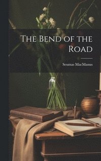 bokomslag The Bend of the Road