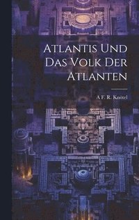 bokomslag Atlantis Und Das Volk Der Atlanten