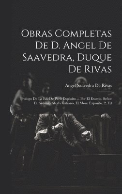 Obras Completas De D. Angel De Saavedra, Duque De Rivas 1