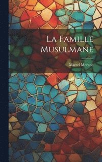bokomslag La Famille Musulmane
