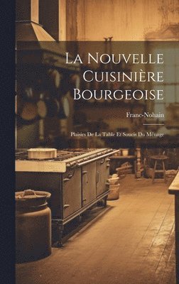 bokomslag La Nouvelle Cuisinire Bourgeoise