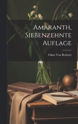 bokomslag Amaranth, Siebenzehnte Auflage