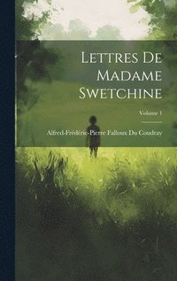 bokomslag Lettres De Madame Swetchine; Volume 1